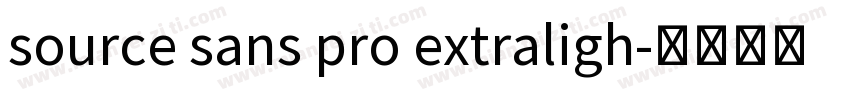 source sans pro extraligh字体转换